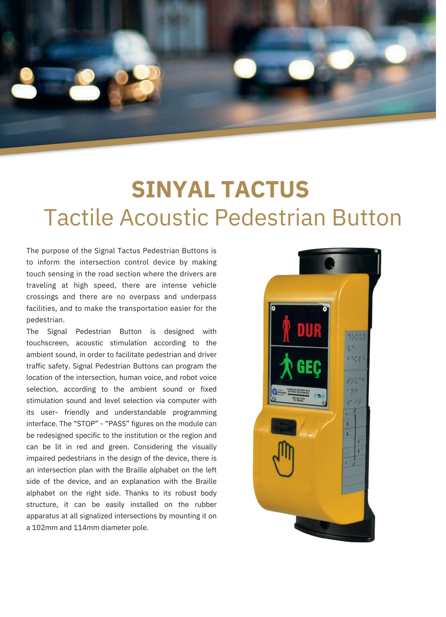 SINYAL TACTUS  Tactile Acoustic Pedestrian Button